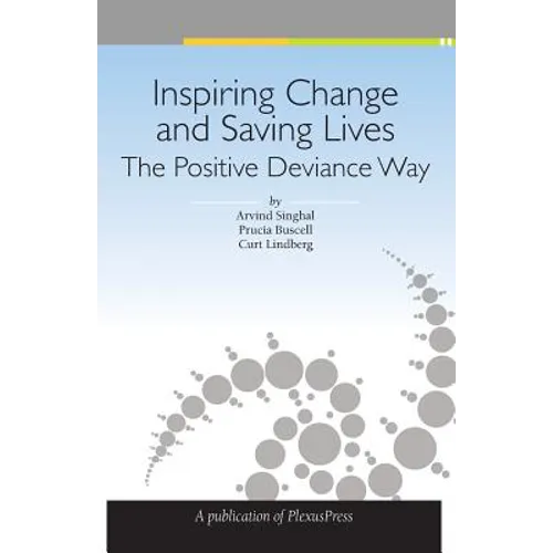 Inspiring Change and Saving Lives: The Positive Deviance Way