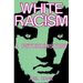 White Racism: A Psychohistory