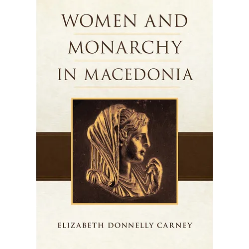 Women and Monarchy in Macedonia