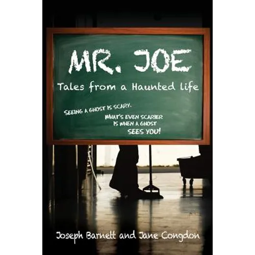 Mr. Joe: Tales from a Haunted Life