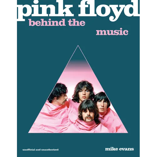 Pink Floyd: Behind the Music