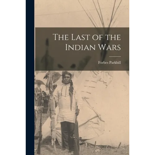 The Last of the Indian Wars