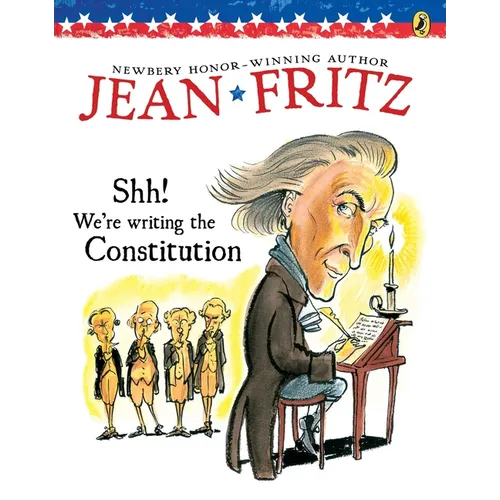 Shh! We're Writing the Constitution