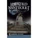 Haunted Nantucket