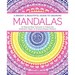A Bright & Beautiful Guide to Drawing Mandalas: 30 Step-By-Step Tutorials to Unlock the Meditative Magic of Drawing Repeat Patterns