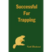 Successful Fur Trapping