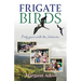Frigate Birds: Forty Years With the Solomons