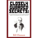 Closely Guarded Secrets:: The Assasination of F.D.R., Japan's Atomic Bomb, the Massacre at Port Chicago