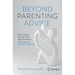Beyond Parenting Advice: How Science Should Guide Your Decisions on Pregnancy and Child-Rearing