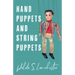 Hand Puppets and String Puppets