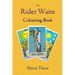 The Rider Waite Colouring Book: Learn Tarot in a Fun and Enjoyable Way