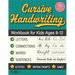 Cursive Handwriting Workbook for Kids Ages 8-12: Step-by-Step Practice Book With Exercises for Elementary Students