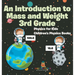 An Introduction to Mass and Weight 3rd Grade: Physics for Kids Children's Physics Books