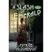 A Slash of Emerald