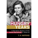The Hungry Years: A Narrative History of the Great Depression in America