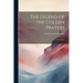 The Legend of the Golden Prayers: And Other Poems