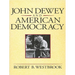 John Dewey and American Democracy: Public Opinion and the Making of American and British Health Policy (Revised)