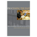 Processing the Past: Contesting Authority in History and the Archives