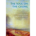 The Soul on the Ceiling: conversations on reincarnation
