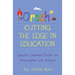 Orsch...Cutting the Edge in Education: Lessons Learned from an Innovative Lab School