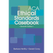 ACA Ethical Standards Casebook