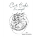 Cat Cafe: drawings