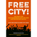 Free City!: The Fight for San Francisco's City College and Education for All