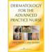 Dermatology for the Advanced Practice Nurse