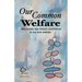 Our Common Welfare: Practicing the Twelve Traditions in All Our Affairs
