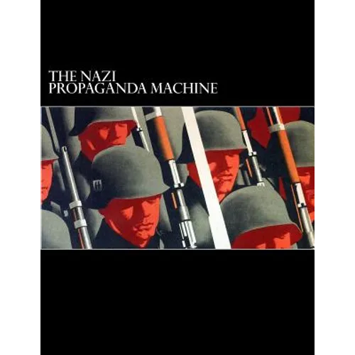 The Nazi Propaganda Machine