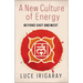 A New Culture of Energy: Beyond East and West