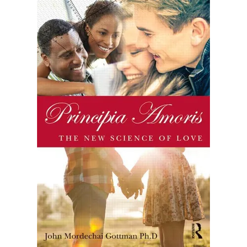 Principia Amoris: The New Science of Love