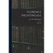 Florence Nightingale: 1820-1910