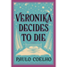 Veronika Decides to Die: A Novel of Redemption