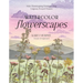 Watercolor Flowerscapes: Make Showstopping Paintings Using Gorgeous Pressed Flowers