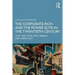 The Corporate Rich and the Power Elite in the Twentieth Century: How They Won, Why Liberals and Labor Lost