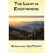 The Light Is Everywhere: Appalachia Zen Poetry
