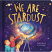 We Are Stardust - A Science Story