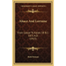 Alsace And Lorraine: From Caesar To Kaiser, 58 B.C.-1871 A.D. (1915)