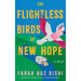 The Flightless Birds of New Hope