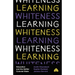 Learning Whiteness: Education and the Settler Colonial State