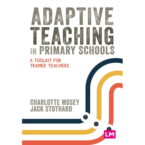 Adaptive Teaching in Primary Schools: A Toolkit for Trainee Teachers