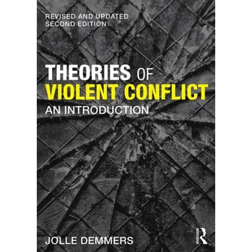 Theories of Violent Conflict: An Introduction