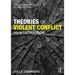 Theories of Violent Conflict: An Introduction