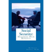 Social Security: Maximize Your Benefits