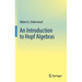 An Introduction to Hopf Algebras