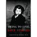 Dying To Live: Love Stories