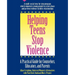 Helping Teens Stop Violence: A Practical Guide for Counselors, Educators and Parents