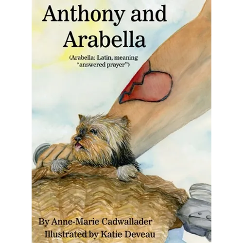 Anthony and Arabella: (Arabella: Latin, meaning "answered prayer")