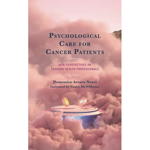 Psychological Care for Cancer Patients: New Perspectives on Training Health Professionals